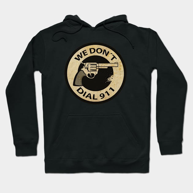 We Don´t Dial Hoodie by CTShirts